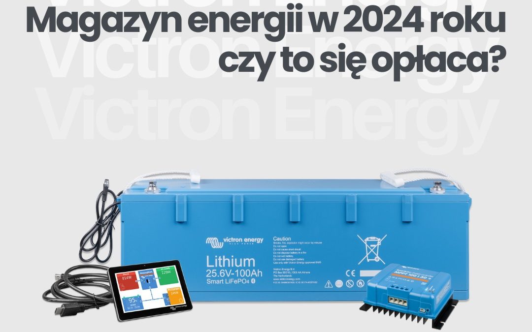 Magazyn energii w 2024 roku – czy to się opłaca?