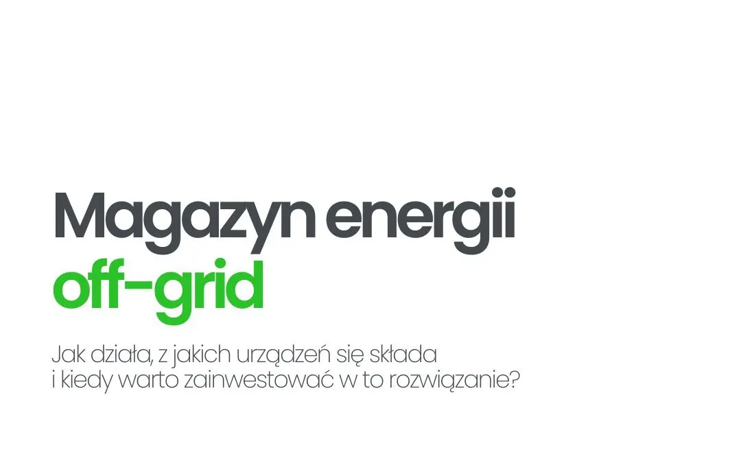 Magazyn energii off-grid – sposób działania