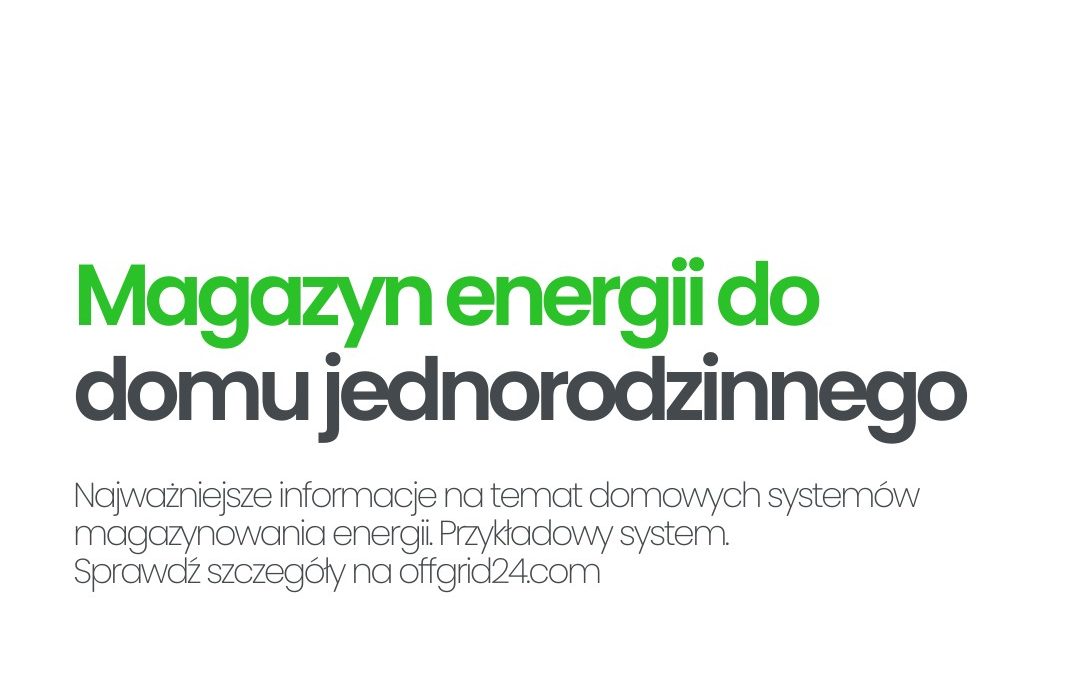 Magazyn energii do domu jednorodzinnego – przykładowy system