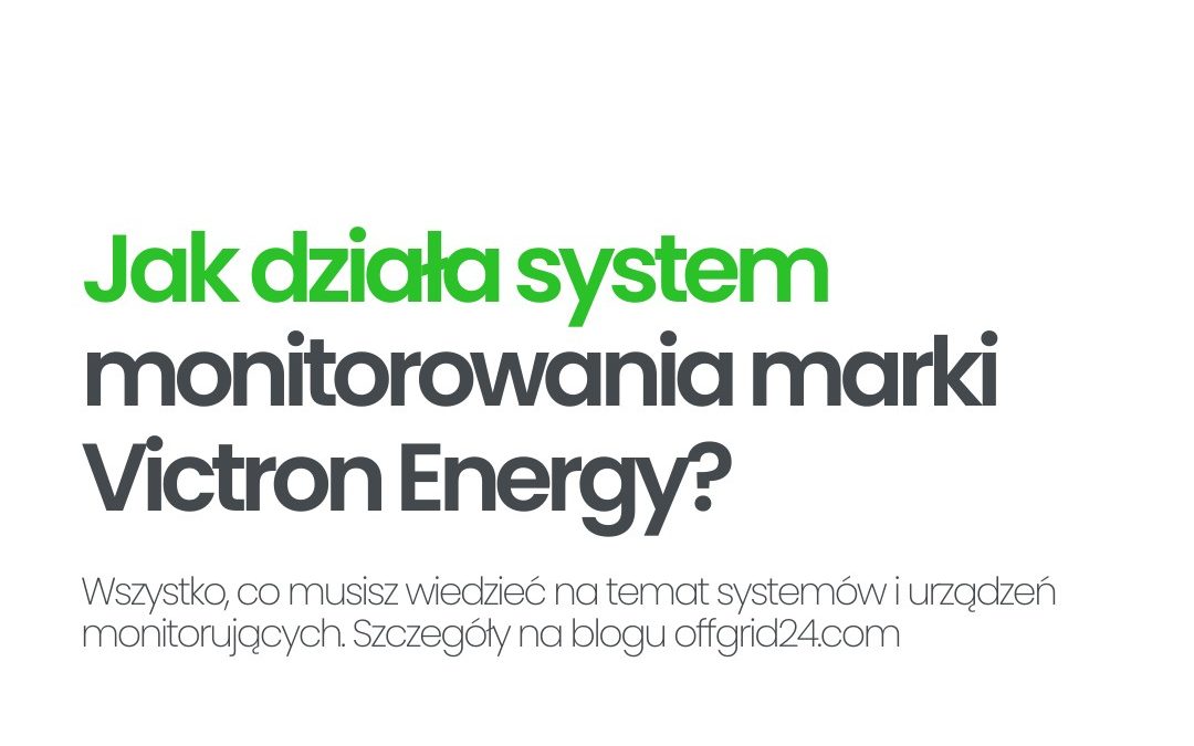 Jak działa system monitorowania Victron Energy?