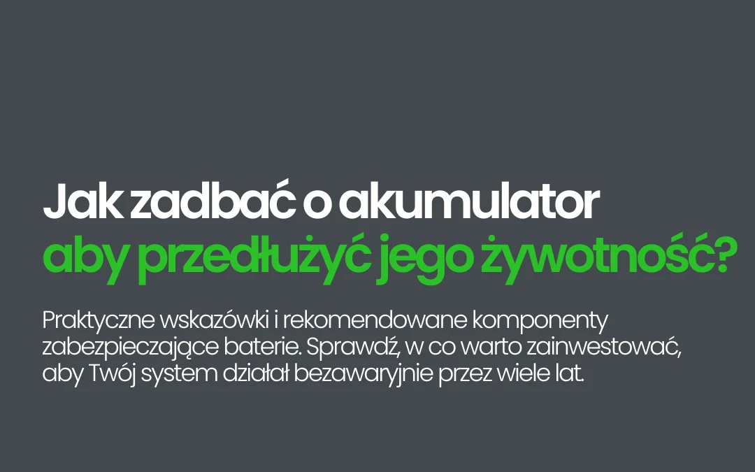 Jak zadbać o akumulator, aby przedłużyć jego żywotność?