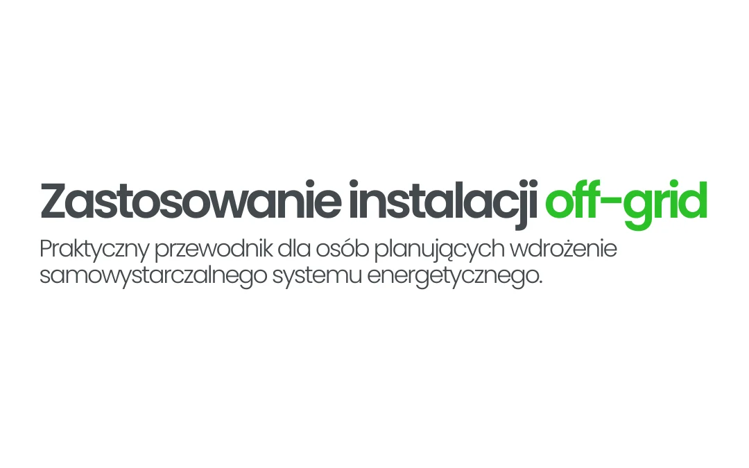 Zastosowanie instalacji off grid